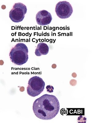 cover image of Differential Diagnosis of Body Fluids in Small Animal Cytology
